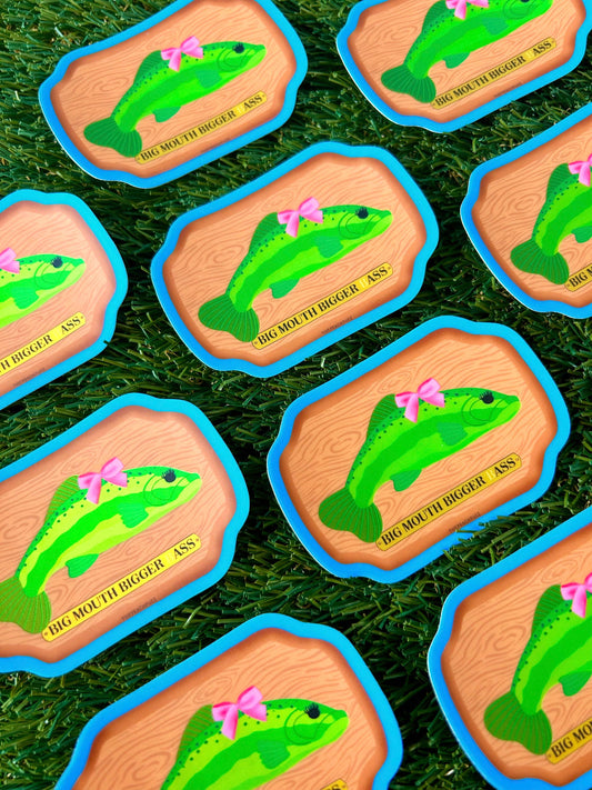 Big Mouth Bigger Ass Sticker