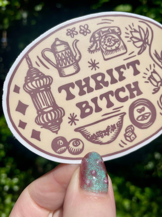 Thrift Bitch Sticker
