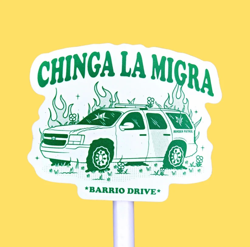 Chinga La Migra sticker (Car on Fire design)