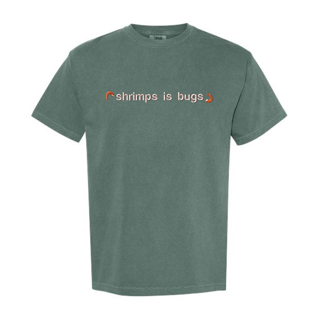 *Made to Order* Shrimps is Bugs Embroidered Tee