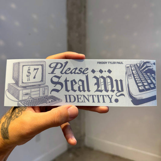 ‘Steal My Identity’ Bumper Sticker