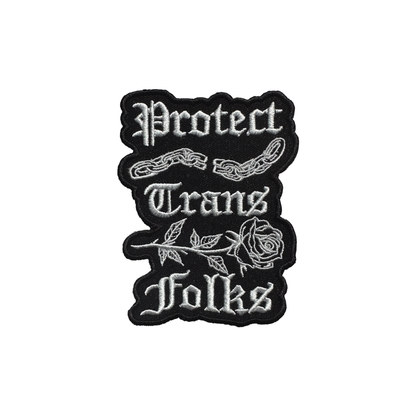 Protect Trans Folks/Kids Embroidered Patch