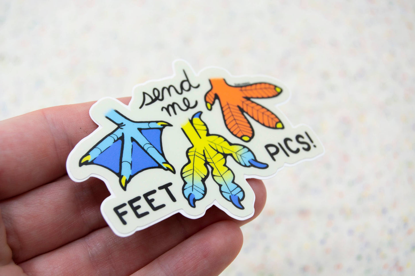 Send Me Bird Feet Pics - 3" Vinyl Sticker