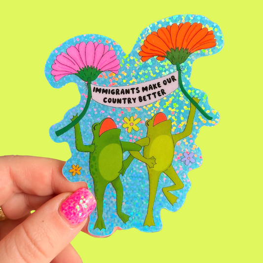 Immigrants Make Our Country Better Glitter Sticker