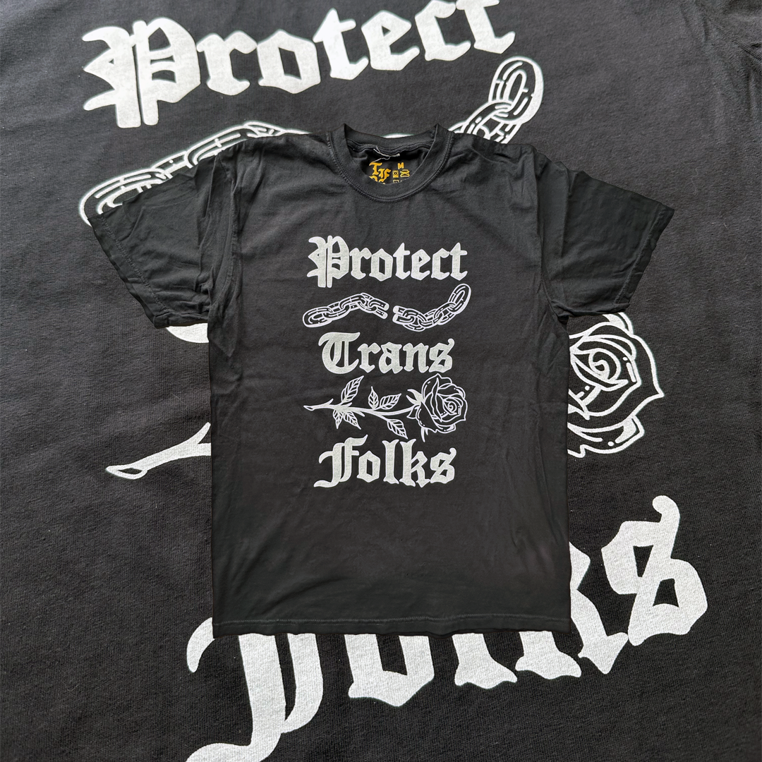 Protect Trans Folks Shirt (Chain)