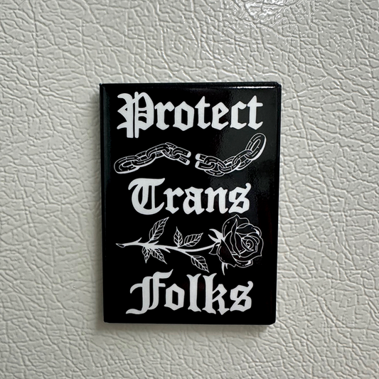 Protect Trans Folks/Kids Magnet