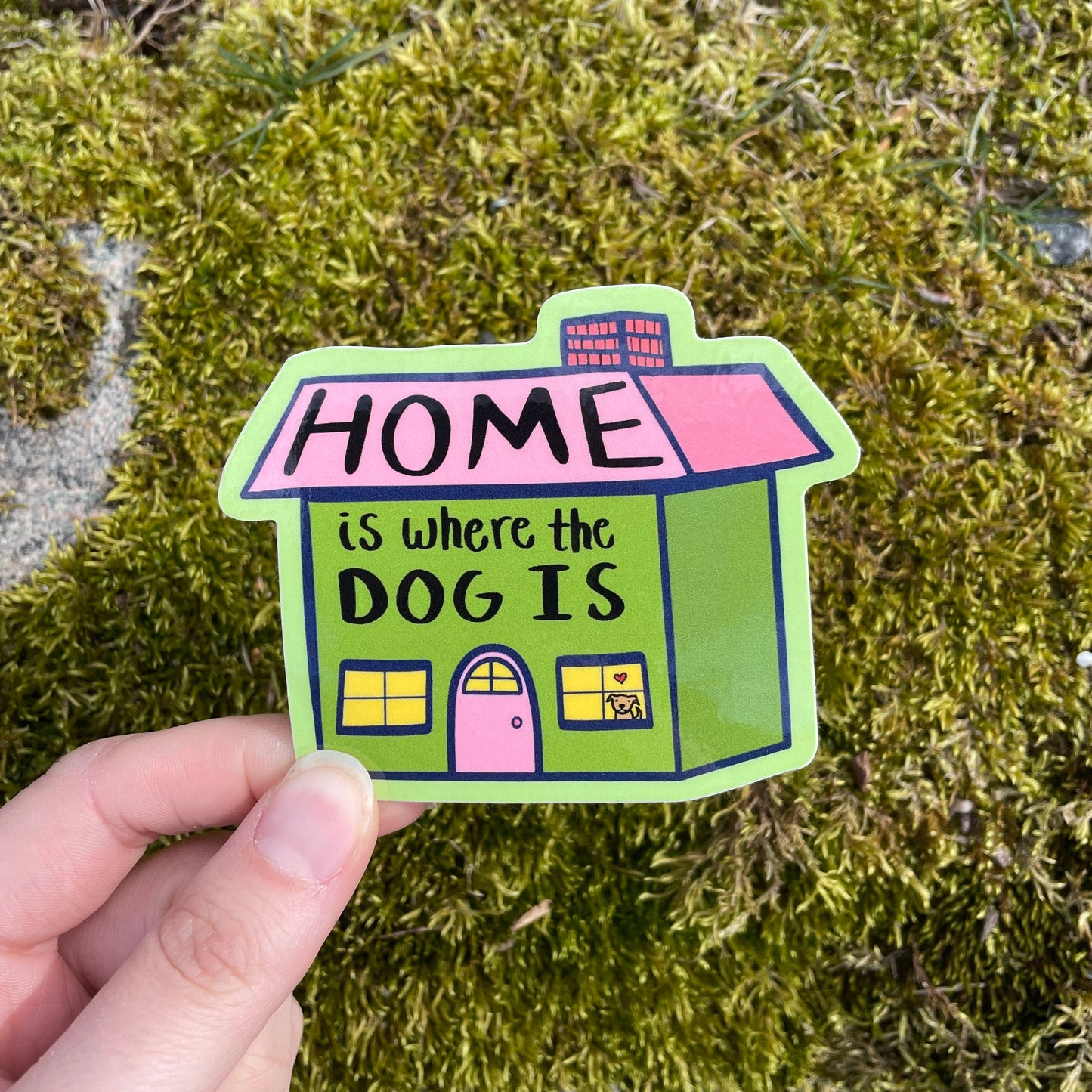 Home is Where the Dog is Sticker