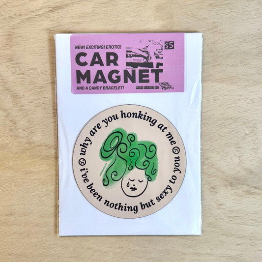 I’ve Been Nothing But Sexy to You Car Magnet