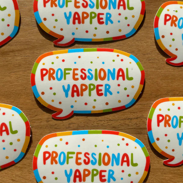 Professional Yapper 3" Vinyl Sticker