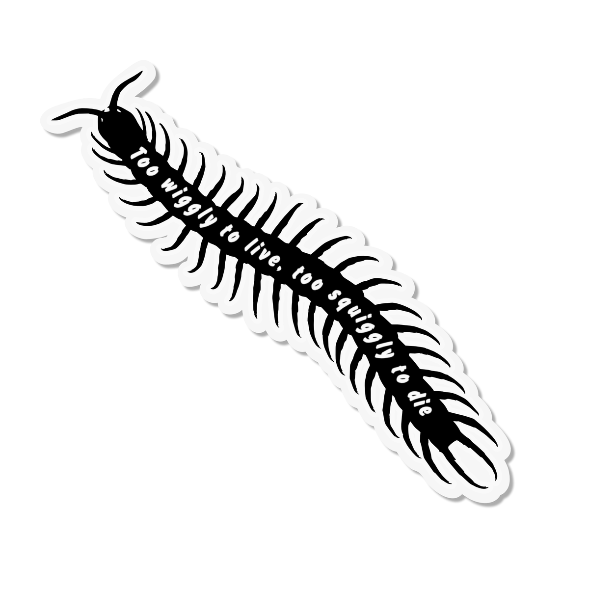 "Too Wiggly" Transparent Vinyl Sticker