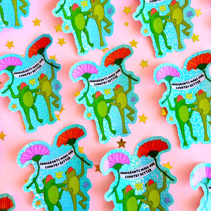 Immigrants Make Our Country Better Glitter Sticker
