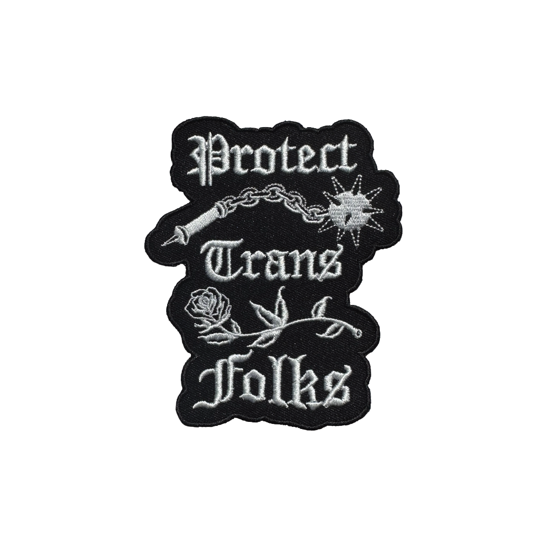 Protect Trans Folks/Kids Embroidered Patch