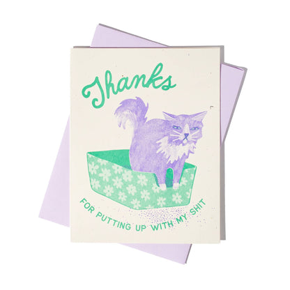 Thanks For Putting Up With My Shit - Risograph Card