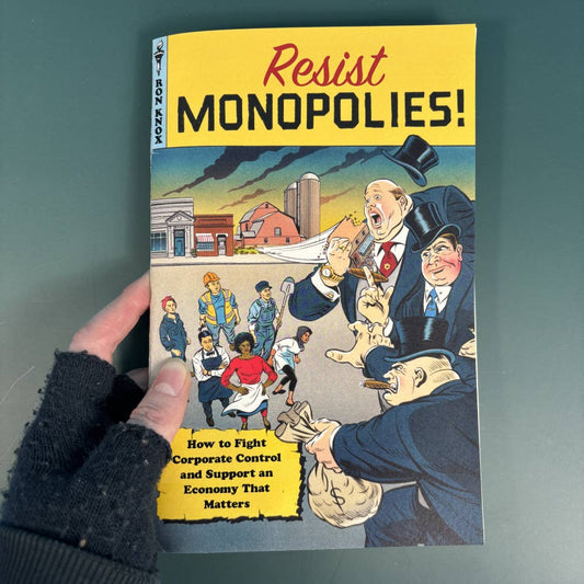 Resist Monopolies!: Fight Corporate Control (Zine)