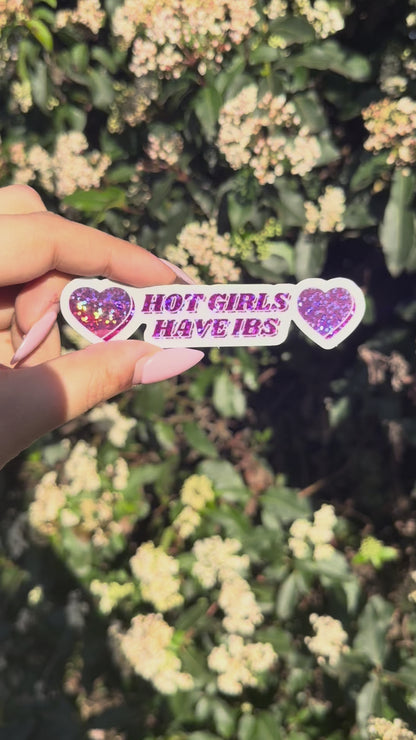 Hot Girls Have IBS Sticker
